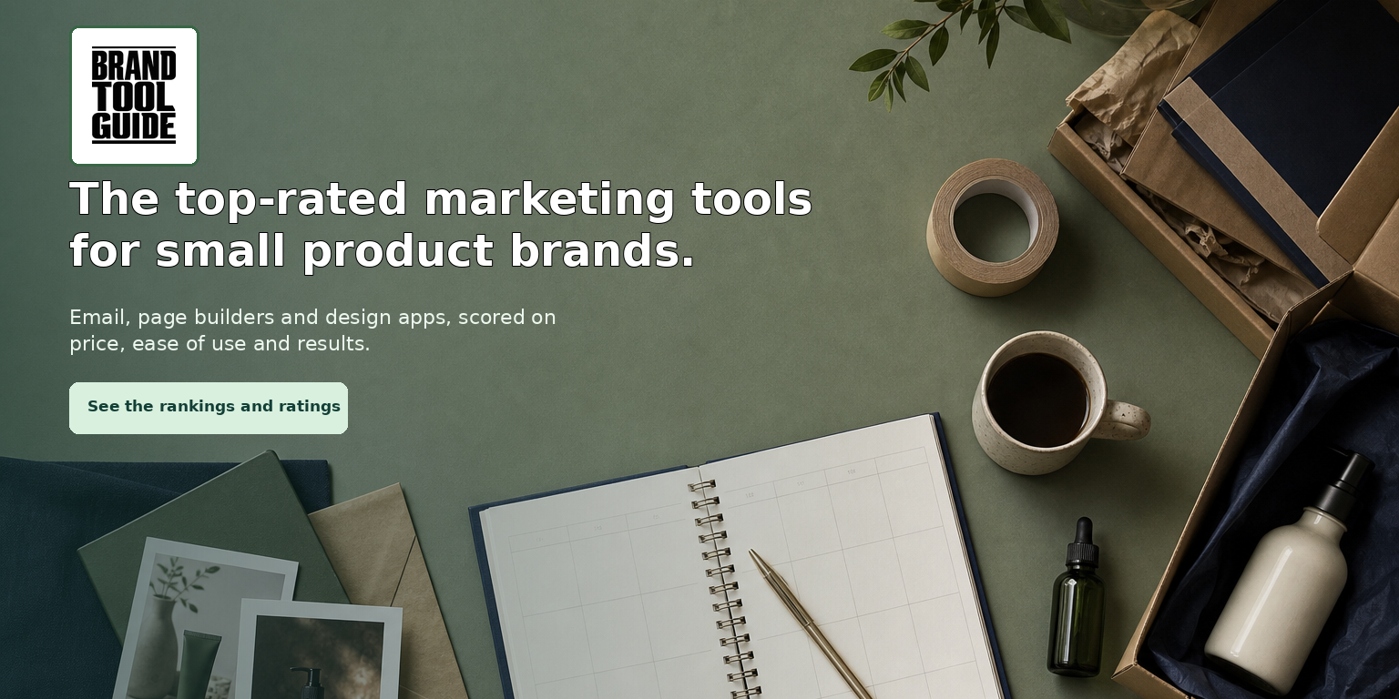 The top-rated marketing tools for small product brands. Email, page builders and design apps, scored on price, ease of use and results.